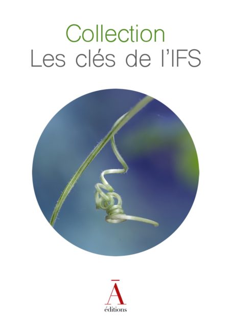 Collection Les Clés de l'IFS - Les Éditions du non-A Les Clés de l'IFS, Livres IFS, Livres sur la connaissance de Soi (psychothérapie, développement humain, Self leadership...) Collection Les Clés du Self, Livres IFS, Psychologie, psychothérapie, Internal Family Systems, Système Familial Intérieur