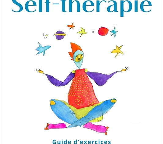 Manuel de Self-thérapie de Bonnie Weiss, un Guide d'exercices pour pratiquer étape par étape le modèle du Système Familial Intérieur (IFS)