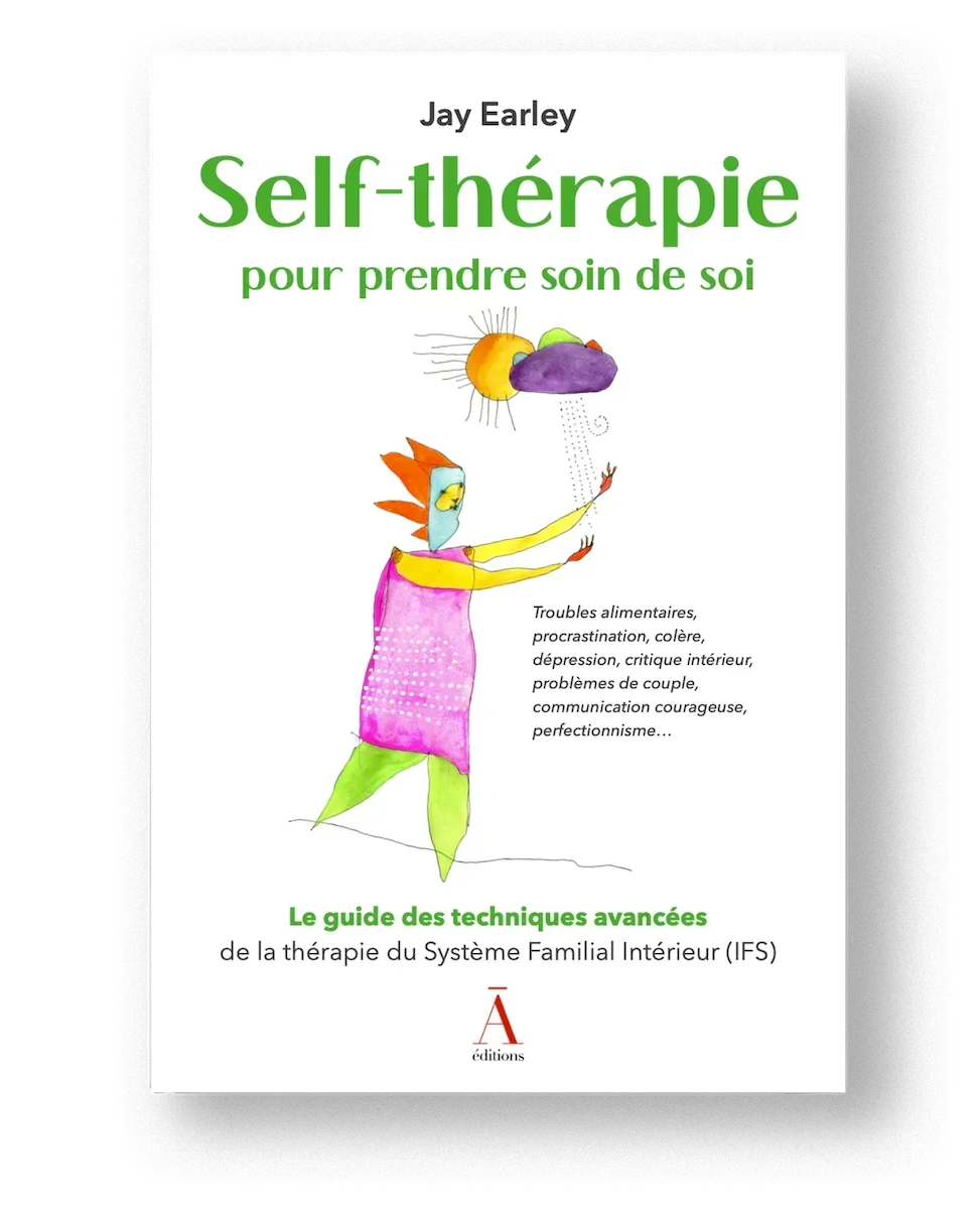 Self-thérapie Volume 2 & 3 Jay Earley sur l'IFS